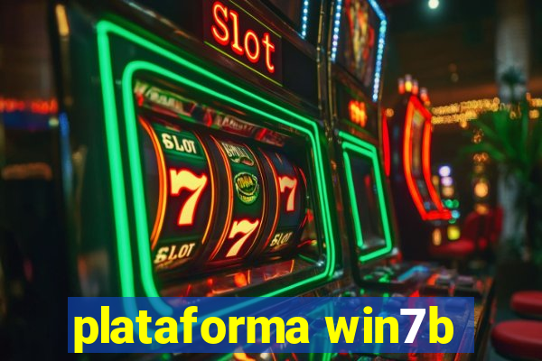 plataforma win7b